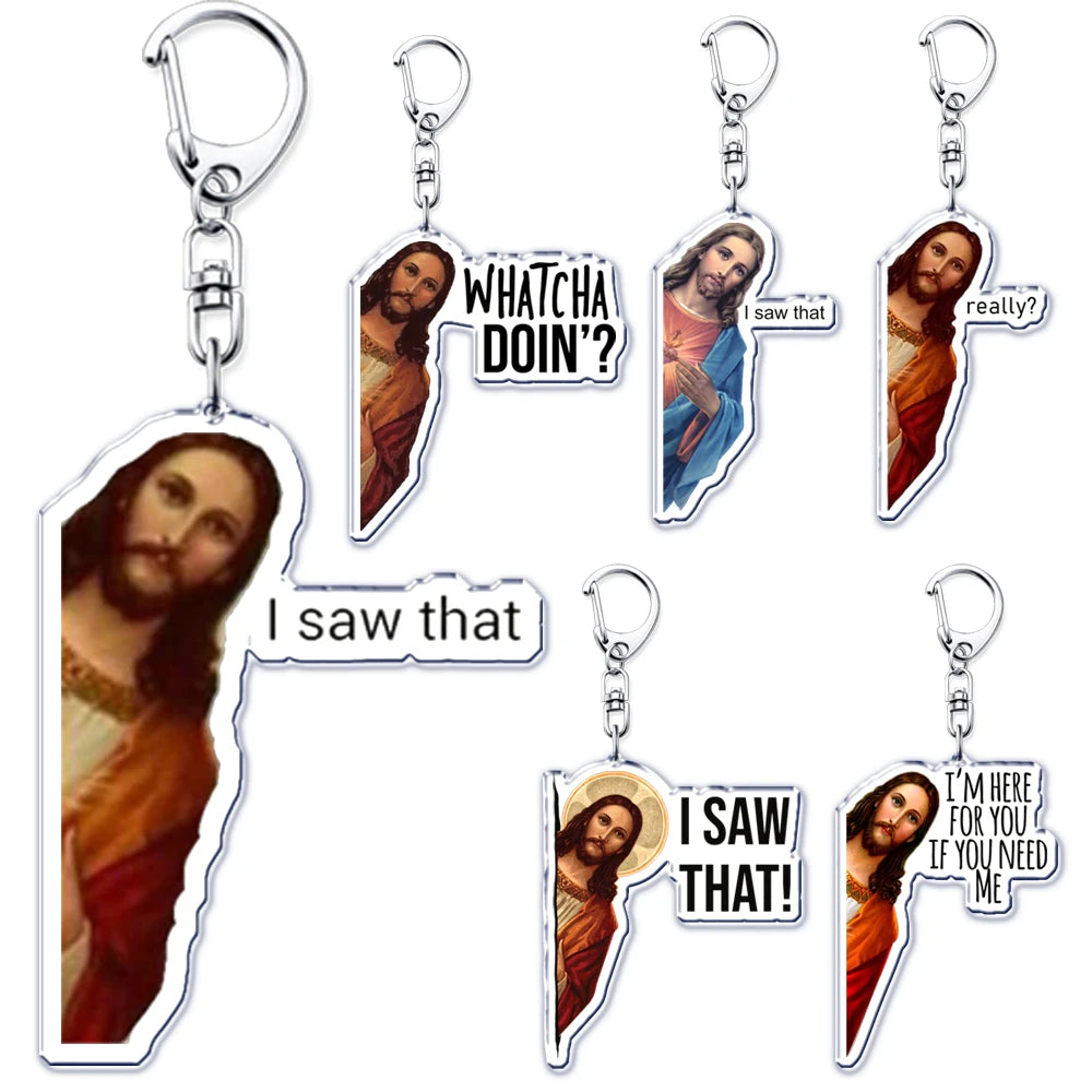 Funny Jesus Is Watching I Saw That Meme Key Chain Keychains Ring for Accessories Bag Pendant Keyring Jewelry Fans Gifts